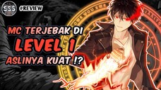 Pria ini Terjebak di Level 1 Padahal Aslinya Overpower !