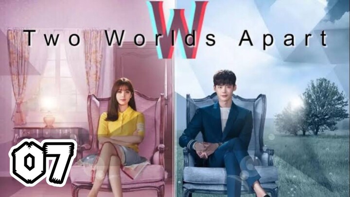 W : Two Worlds Apart (Tagalog Dubbed) Episode 7