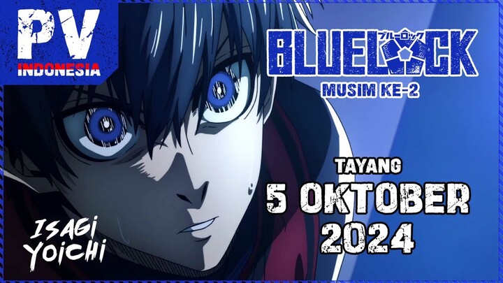 [PV Indonesia] - Blue Lock (Musim ke-2) | TV Anime