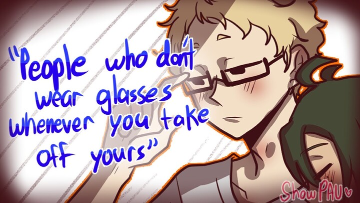 People who don't wear glasses whenever you take off yours || Haikyuu Fan-Animatic ||