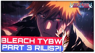 REVIEW TRAILER BLEACH TYWB PART 3!