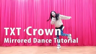 [Dance Tutorial] TXT 'Crown' Mirrored Dance Tutorial ♡ ChunActive