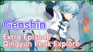 Extra Episode Qingyun Peak Explore