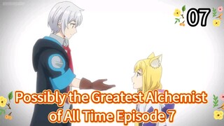 Possibly the Greatest Alchemist of All Time Episode 7