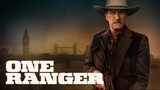 ONE RANGER 2023 Official Trailer