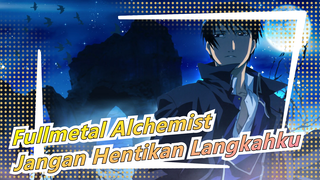 [Fullmetal Alchemist]Jangan Hentikan Langkahku