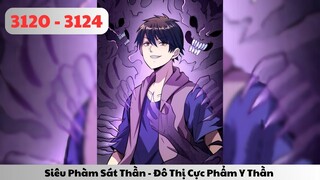 Truyện Audio l Siêu Phàm Sát Thần - Đô Thị Cực Phẩm Y Thần - Tập 3120  - 3124 l TOFU Review