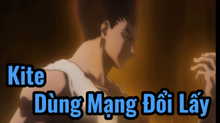 Kite Dùng Mạng Đổi Lấy