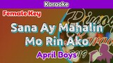 Sana Ay Mahalin Mo Rin Ako by April Boys (Karaoke : Female Key)