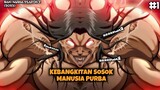 MUNCULNYA SOSOK MANUSIA PURBA DI DUNIA MODERN - Baki Hanma Season 2