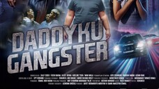 Daddy Ku Gangster 2022 | 720p jgn lupa follow kita nnty kita post movie best" pulak