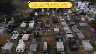 Ep.1/2 Widows war