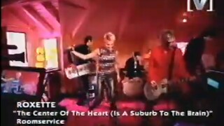 Roxette - The Center Of The Heart (V Channel)
