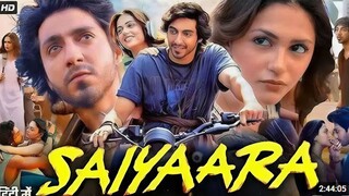 🎥 Saiyaara (2025) | Full New Hindi Movie | Starring Ahaan Panday & Aneet Padda | #Saiyaara