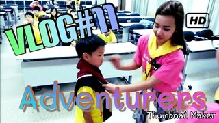 Adventurers (Vlog#11)