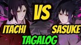 ITACHI VS SASUKE TAGALOG DUBBED#sasuke