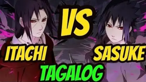 ITACHI VS SASUKE TAGALOG DUBBED#sasuke - Bilibili