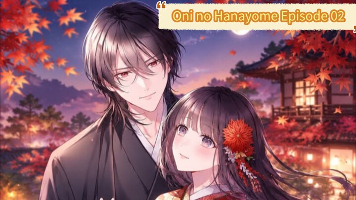 Oni no Hanayome Episode 02