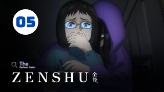 Tập 5| Zenshu【 Vietsub 】