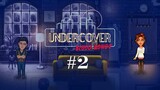 Undercover - Blood Bonds | Gameplay Part 2 (Level 8 to 11)