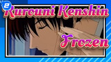 Rurouni Kenshin|[AMV]Frozen_2