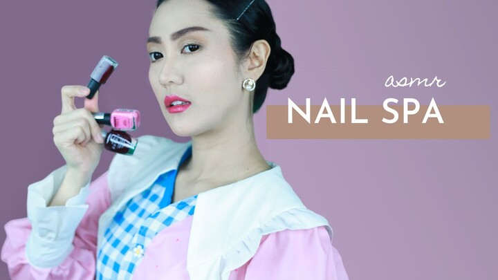 ASMR ไทย สปาเล็บ ตัดเล็บ ร้านทำเล็บพี่น้ำชา 🙌 ASMR Nail Spa Roleplay