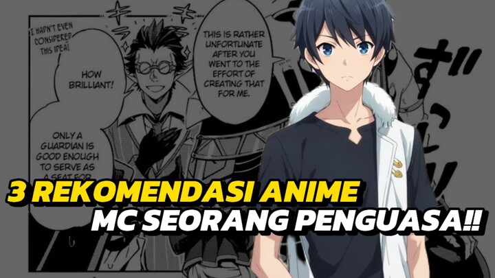 3 REKOMENDASI ANIME ISEKAI DIMANA KARAKTER UTAMA SEORANG RAJA PENGUASA ‼️