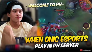 WHEN ONIC ESPORTS PLAY in PH SERVER . . . 🤯