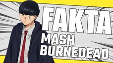 5 FAKTA TENTANG MASH BURNEDEAD - MASHLE