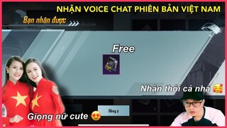 HƯỚNG DẪN NHẬN VOICE CHAT PHIÊN BẢN VIỆT NAM FREE AI CŨNG CÓ || PUBG MOBILE