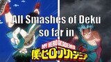 All Smashes of Deku so far in My Hero Academia | My Hero Academia (English Sub)
