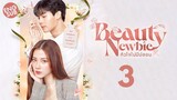 Beauty Newbie (2024) Episode 3