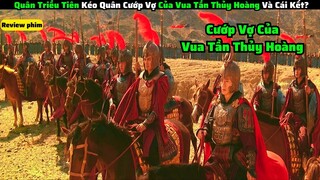 Quân Triêu Tiên Đánh Quân Tần Trung Quốc Để Cướp Lại Công Chúa|| review phim thần thoại