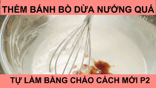 Thèm bánh bò dừa nướng quá tự làm bằng chảo cách mới phần 2