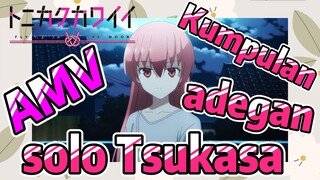 [Tonikaku Kawaii] AMV | Kumpulan adegan solo Tsukasa