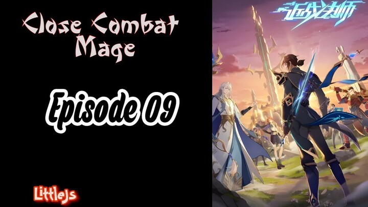 Close Combat Mage - Eps 09