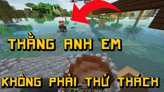 Minecraft Sinh Tồn Không Phải Thử Thách Tiếp Tục Hội Anh Em Channy sinh tồn 1.16.3