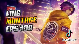 LING TIKTOK FASTHAND MONTAGE #39 | BEST MOMENTS | MOBILE LEGENDS BANG BANG