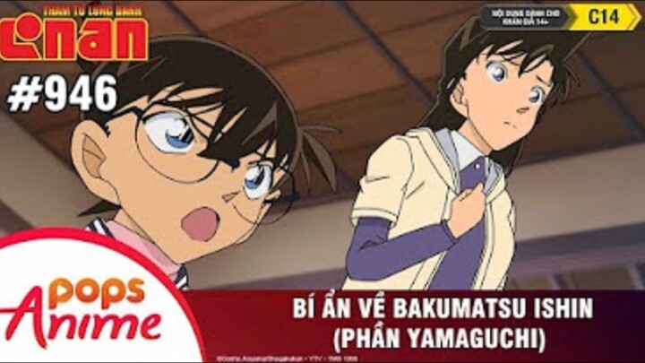 Thám Tử Lừng Danh Conan - Tập 946 | BíÂn Về Bakumatsu Ishin (Phần Yamaguchi) |Bản Lồng Tiếng