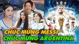 Sao Việt Khóc, Mãn Nguyện Khi Messi Nâng Cúp Vô Địch World Cup 2022