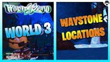 World 3 Waystone Locations | World // Zero | ROBLOX