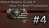 [NIKKE] Weekly Guide 4 - How To Beat Chatterbox