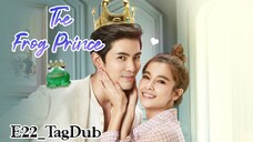 The Frog Prince |Ep22_TagDub| Thai 2021