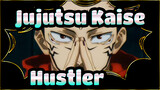 [Jujutsu Kaise]Hustler