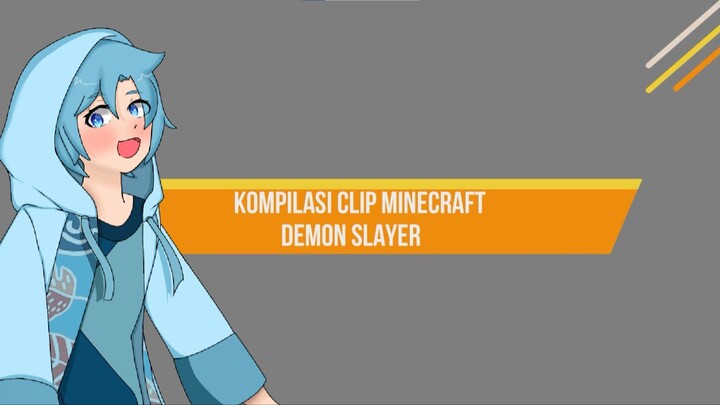 (Kompilasi clip minecraft) MC demon slayer
