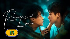 🇨🇳(2025) Revenged Love EPISODE 13