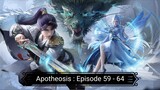 Apotheosis : Episode 59 - 64 [ Sub Indonesia ]