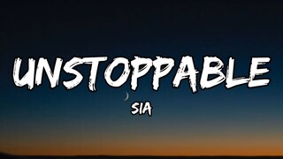 Sia - Unstoppable (Lyrics)