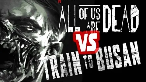 All of Us Are Dead Vs Train to Busan