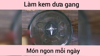 Làm kem dưa gang